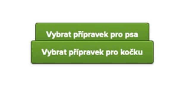 Two green rectangular buttons stacked vertically. The top button reads ‘Vybrat přípravek pro psa.’ The bottom button reads ‘Vybrat přípravek pro kočku.