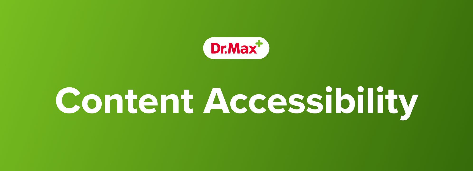 A green gradient banner featuring the Dr.Max logo at the top center and large white text reading ‘Content Accessibility’ in the middle.